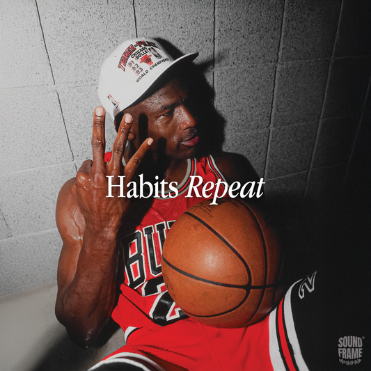 Soundframe® -Habits Repeat