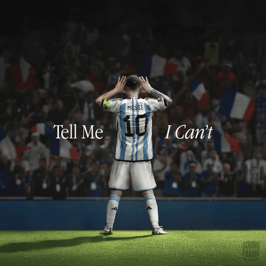 Soundframe® -TELL ME I CAN'T